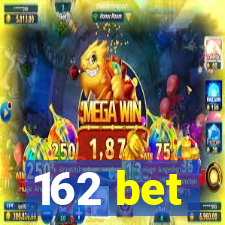 162 bet
